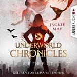 Befreit - Underworld Chronicles, Teil 4 (Ungekürzt)