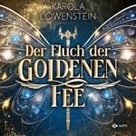 Der Fluch der Goldenen Fee - Der Zauber von Eldasien, Buch 1 (ungekürzt)