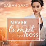 Never tempt your Boss - New York Boss Reihe, Band 7 (ungekürzt)