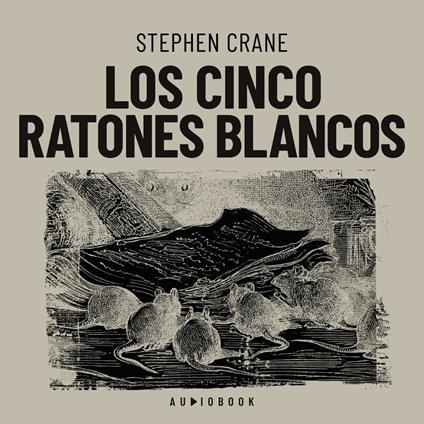 Los cinco ratones blancos (Completo)