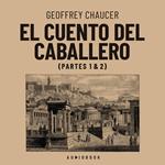 El cuento del caballero (Completo)