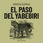 El paso del yabebebrí (Completo)