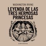 Leyenda de las tres hermosas princesas