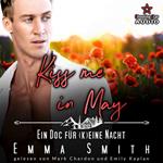 Kiss me in May: Ein Doc für (k)eine Nacht - Kleinstadtliebe in Pinewood Bay, Band 5 (ungekürzt)