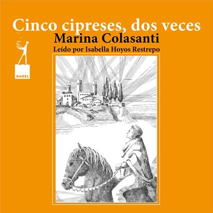 Cinco cipreses, dos veces - Entre la espada y la rosa, Cuento 4 (Completo)