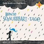 Bunte Schnurrbart-Tage (ungekürzt)