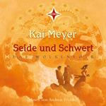 Seide und Schwert - Das Wolkenvolk, Teil 1 (gekürzt)