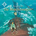 Die Muschelmagier - Wellenläufer, Teil 2 (gekürzt)