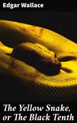 The Yellow Snake, or The Black Tenth