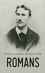 Oeuvres complètes de André Gide: Romans