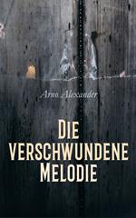 Die verschwundene Melodie