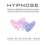 Hypnose | Raucherentwöhnung ohne Gewichtszunahme