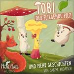 Tobi, der fliegende Pilz