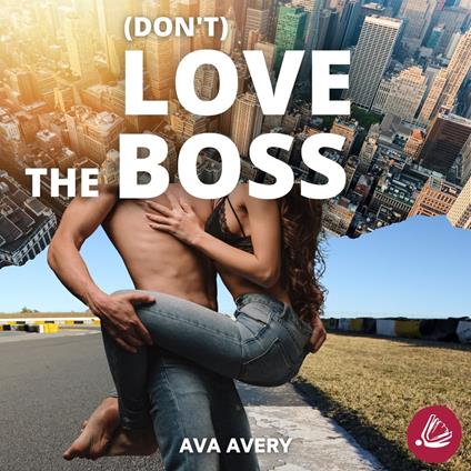 (Don't) love the boss