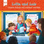 Lotta und Luis - Unsere Schule soll schöner werden