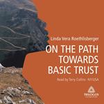 ON THE PATH TOWARDS BASIC TRUST