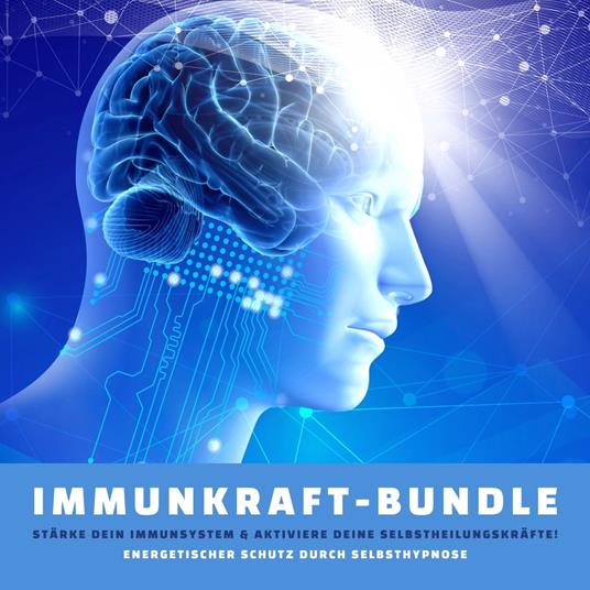 Immunkraft-Bundle: Stärke Dein Immunsystem & aktiviere Deine Selbstheilungskräfte!