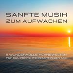 Sanfte Musik zum Aufwachen