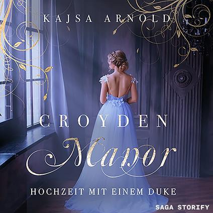 Croyden Manor - Hochzeit mit einem Duke: Celeste