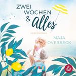 Zwei Wochen & Alles