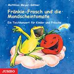 Fränkie-Frosch und die Mondscheintomate