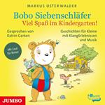 Bobo Siebenschläfer. Viel Spaß im Kindergarten!