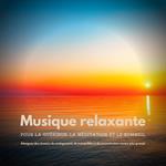 Musique relaxante pour la guérison, la méditation et le sommeil