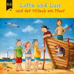 Lotta und Luis und der Urlaub am Meer