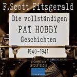 Die vollständigen Pat Hobby Geschichten (1940-1941)