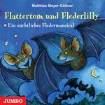 Flattertom und Flederlilly