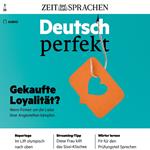 Deutsch lernen Audio - Gekaufte Loyalität?