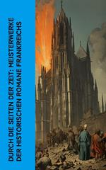 Durch die Seiten der Zeit: Meisterwerke der historischen Romane Frankreichs