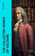 The Collected Works of Voltaire