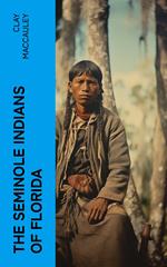 The Seminole Indians of Florida