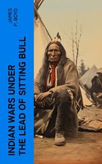 Indian Wars under the Lead of Sitting Bull