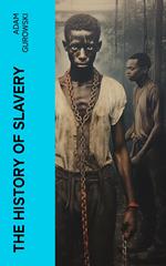 The History of Slavery