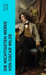 Die wichtigsten Werke von Oscar Wilde