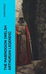 The Mabinogion (Welsh Arthurian Legends)