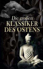 Die großen Klassiker des Ostens