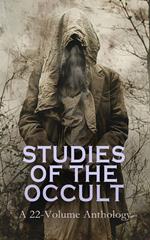 Studies of the Occult: A 22-Volume Anthology