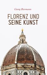 Florenz und seine Kunst