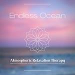 Endless Ocean - Atmospheric Relaxation Therapy