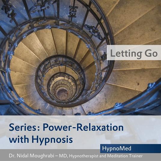 Power-Relaxation with Hypnosis – Letting Go