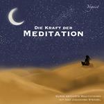 Die Kraft der Meditation