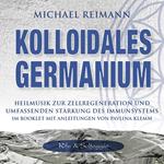 KOLLOIDALES GERMANIUM [Rife & Solfeggio]