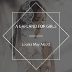 A Garland for Girls