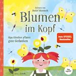 Blumen im Kopf. Opa Günther pflanzt gute Gedanken