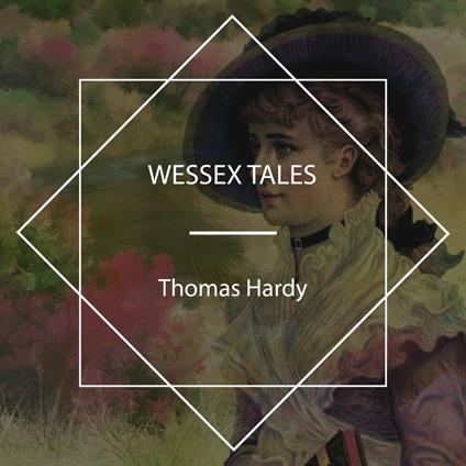 Wessex Tales