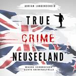 True Crime Neuseeland