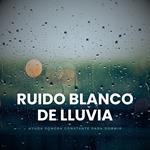 Ruido Blanco de Lluvia